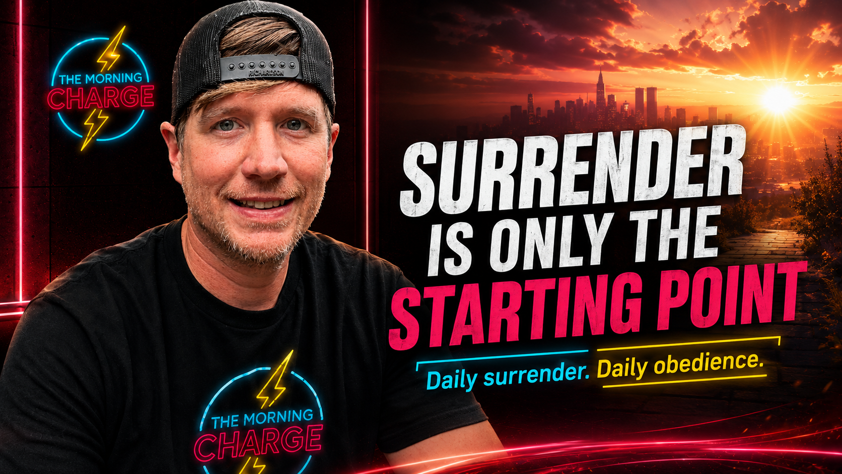 Daily Surrender to God Starts After the Moment | Morning Charge Blog